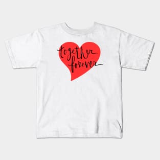 Together Forever: Relationship Goals Kids T-Shirt